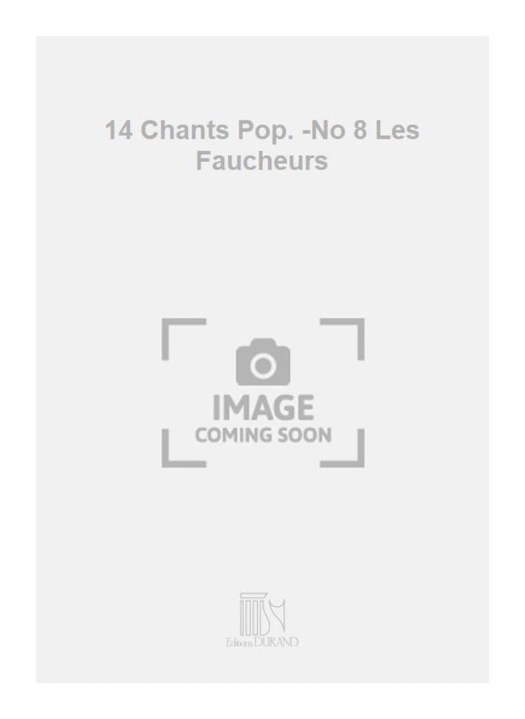 14 Chants Pop. -No 8 Les Faucheurs